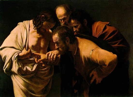 "A week later his disciples were again in the house, and Thomas was with them. Although the doors were shut, Jesus came and stood among them and said, "Peace be with you." Then he said to Thomas, "Put your finger here and see my hands. Reach out your hand and put it in my side. Do not doubt but believe." Thomas answered him, "My Lord and my God!" -- John 20:26-28